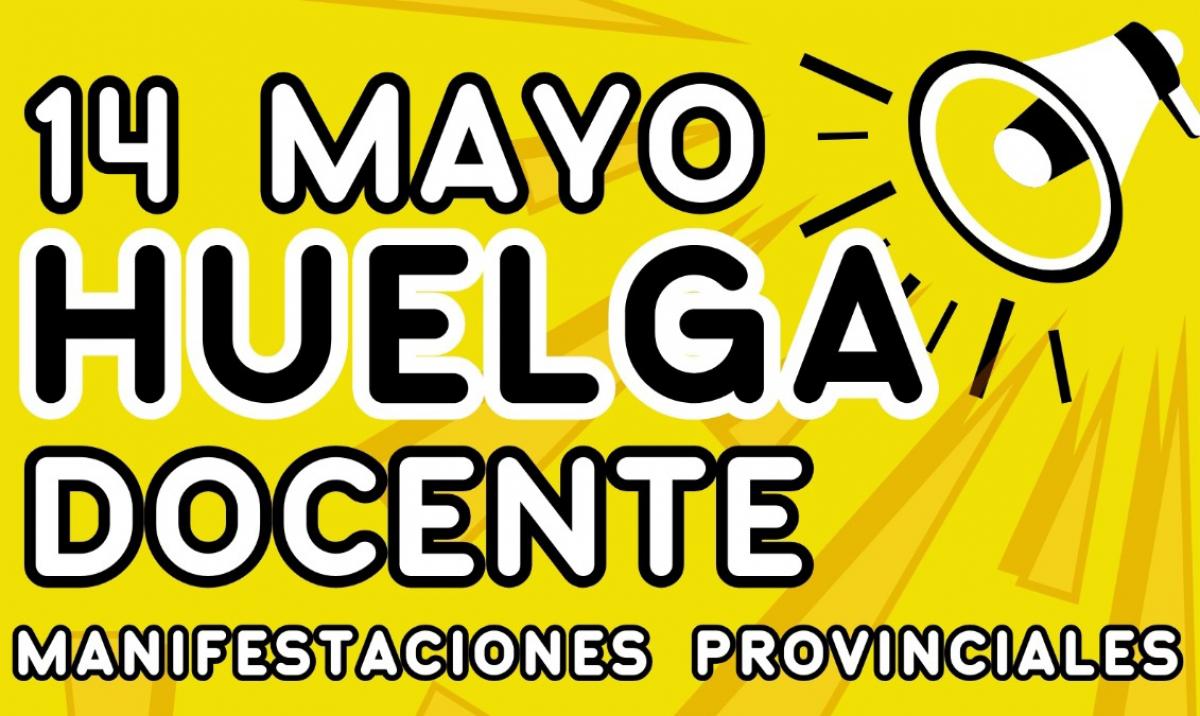 14 Mayo Huelga Docente_etiqueta