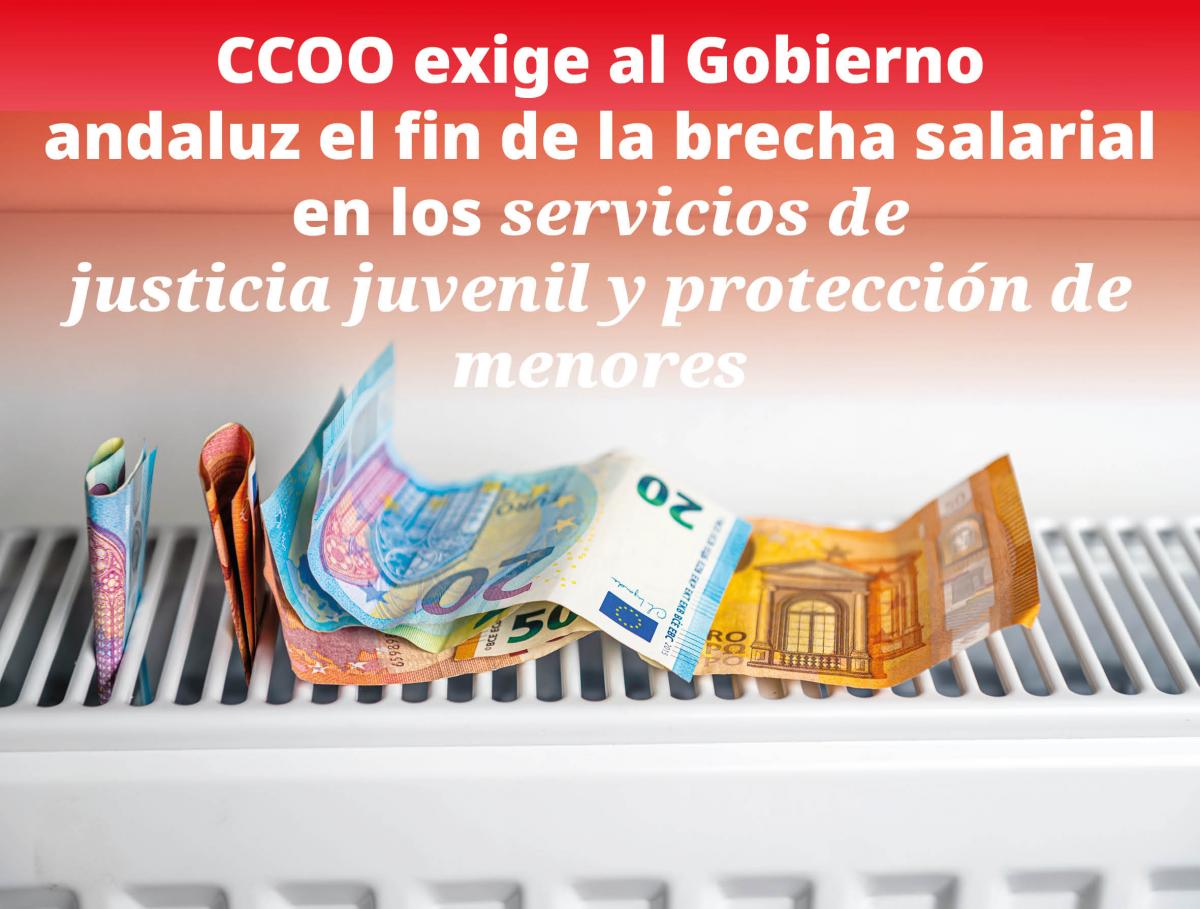 CCOO exige al Gobierno andaluz el fin de la brecha salarial entre los servicios de justicia juvenil y protección de menores