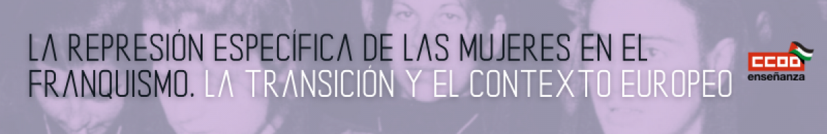 La represión específica de as mujeres en el franquismo